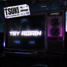 Tsuki - Try Again (VIP)