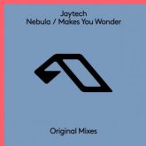 Jaytech - Nebula / Makes You Wonder (Extended Mix)
