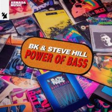 BK & Steve Hill - Power Of Bass