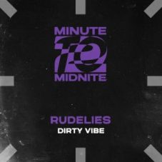 RudeLies - Dirty Vibe
