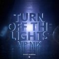 Nicky Romero - Turn Off The Lights (Extended VIP Mix)