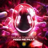 Taylor Torrence - Feed Me Pills (Extended Mix)