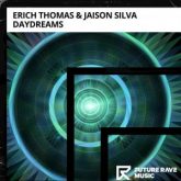 Erich Thomas & Jaison Silva - Daydreams (Extended Mix)