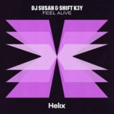 DJ Susan & Shift K3Y - Feel Alive (Extended Mix)