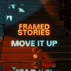 Framed Stories - Move It Up (Extended Mix)