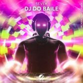 Sevek - DJ Do Baile (Extended Mix)