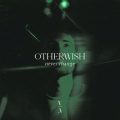 Otherwish - Never Change