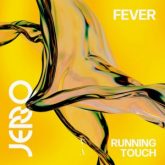 Jerro & Running Touch - Fever