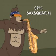 Saxsquatch - Epic Saxsquatch