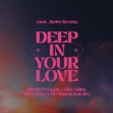 Alok & Bebe Rexha - Deep In Your Love (Dimitri Vegas & Like Mike, Ben Nicky & Dr Phunk Remix)