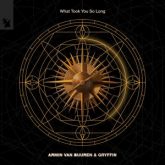 Armin van Buuren & Gryffin - What Took You So Long (Extended Mix)