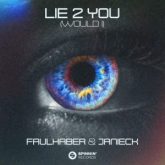 FAULHABER & Janieck - Lie 2 You (Would I)