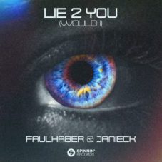 FAULHABER & Janieck - Lie 2 You (Would I)