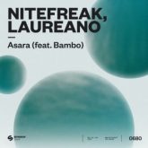 Nitefreak, Laureano - Asara (feat. Bambo)