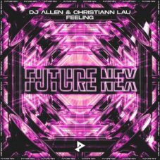 DJ Λllen & Christiann Lau - Feeling (Extended Mix)