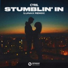Cyril - Stumblin' In (LUNAX Remix)