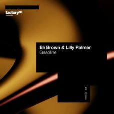 Eli Brown & Lilly Palmer - Gasoline