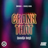 Jerome & Danny Ores - Crank That (Soulja Boy)