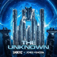SaberZ x Jones Vendera - The Unknown (Extended Mix)