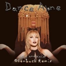 Sia & Kylie Minogue - Dance Alone (Ofenbach Remix)