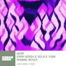 Eran Hersh & SOLR & York - Wema (Anorre Extended Remix)