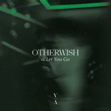 Otherwish - ii, Let You Go EP