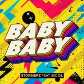 Stormerz & MC DL - Baby Baby