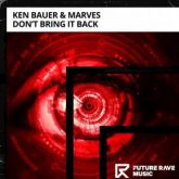 Ken Bauer & MarVes - Don't Bring It Back (Extended Mix)