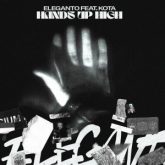 Eleganto feat. Kota - Hands Up High
