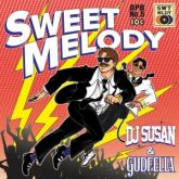 DJ Susan & Gudfella - Sweet Melody