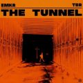 EMKR & TBR - The Tunnel