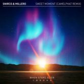 Snirco & Millero - Sweet Moment (CamelPhat Edit)