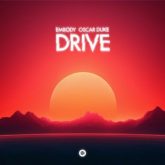 Embody & Oscar Duke - Drive (Extended Mix)