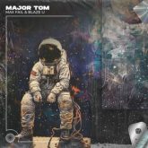Max Fail & Blaze U - Major Tom (Extended Techno Remix)