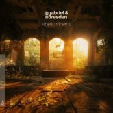 Gabriel & Dresden - Kinetic Cinema (Extended Mix)