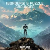 [BORDERS] & Puzzle - Grounded (Extended Mix)