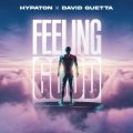 David Guetta & Hypaton - Feeling Good