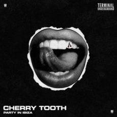 Cherry Tooth - Party In Ibiza (Original Mix)