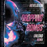 Révélation & Unload - Dropping Bombs (Unload Remix)
