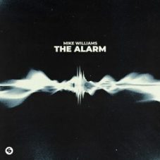 Mike Williams - The Alarm (Extended Mix)