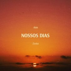 Alok & Zeeba - Nossos Dias