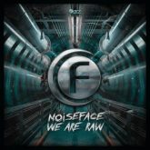 Noiseface - We Are Raw (Extended Mix)