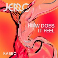 Jerro & Kasbo - How Does It Feel (Extended Mix)