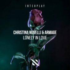 Christina Novelli & Armage - Lonely In Love (Extended Mix)