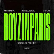 Marnik & VINAI & Naeleck - Boyz In Paris (Coone Remix)