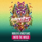 Rooler & Atmozfears - INTO THE WILD (Official Intents Festival 2024 Anthem)