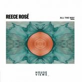 Reece Rose - All The Way