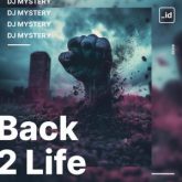 Dj Mystery - Back 2 Life