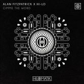 Alan Fitzpatrick x HI-LO - Gimme The Word