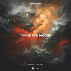 Monocule x Joe Jury - Take Me Home (Extended Mix)
